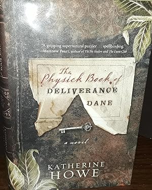 The Physick Book of Deliverance Dane * SIGNED * // FIRST EDITION //