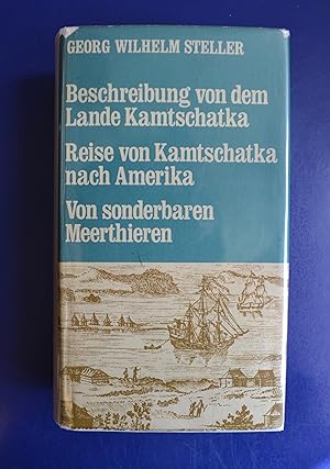 Beschreibung von dem Lande Kamtschatka / Reise von Kamtschatka nach Amerika / Ausfuehrliche Besch...