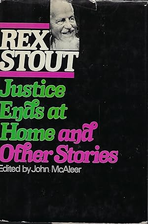 JUSTICE ENDS AT HOME AND OTHER STORIES