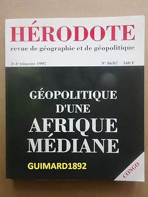 Hérodote n°86-87 Géopolitique d'une Afrique médiane. Des grands lacs au fleuve Congo