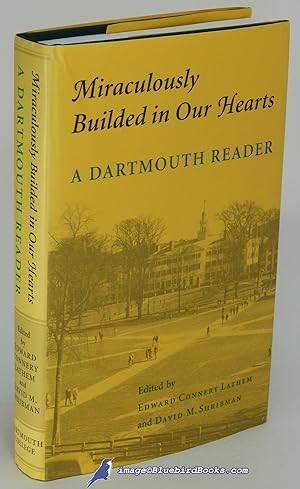 Miraculously Builded in Our Hearts: A Dartmouth Reader