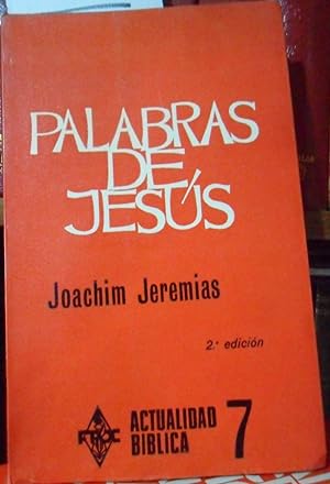 PALABRAS DE JESÚS El sermón de la montaña - El padre nuestro - Actualidad bíblica 7 2ª edición