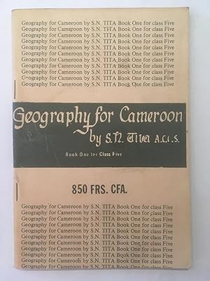 Geography for Cameroon [book. 1. For Class 5.]