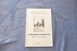 LIBRAMONT-CHEVIGNY Retour sur Images