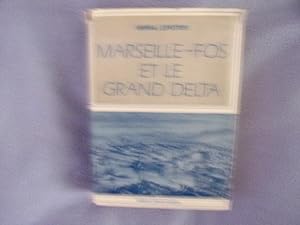 Marseille -Fos et le grand delta