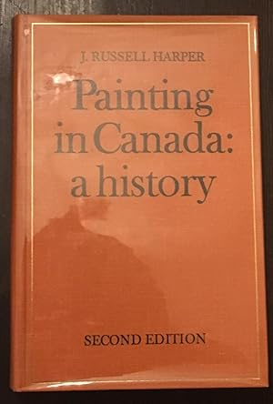 Painting in Canada: A History (Second Edition)