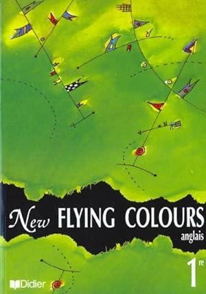 New Flying Colours ; Anglais ; Lv1 Et Lv2 ; 1e ; Livre De L'Eleve