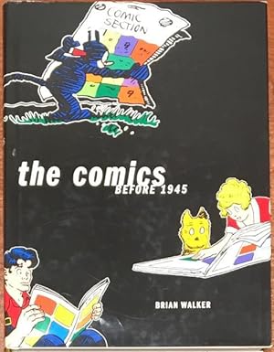 The Comics Before 1945 by Brian Walker (First Edition)
