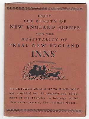 The Story of Real New England Inns; showing wherein the weary toiler may enjoy the beauty, rest a...