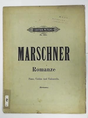 Marschner - Romanze - Piano, Violine und Violoncello Edtion Peters 2641