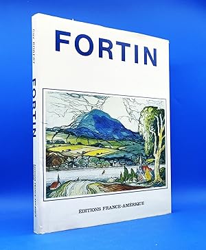 Fortin. L'oeuvre et l'homme