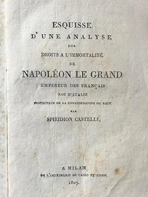 Esquisse d'une analyse des droits a l'immortalité de Napoléon Le Grand [.].