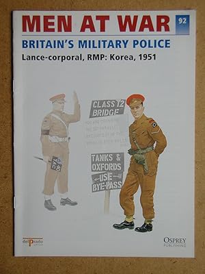 Men At War. No. 92. Britain's Military Police. Lance-Corporal, RMP: Korea, 1951.