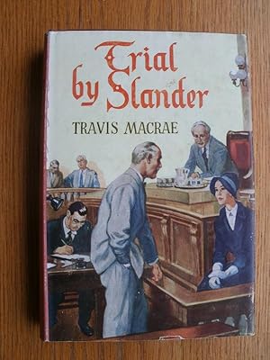 Trial by Slander