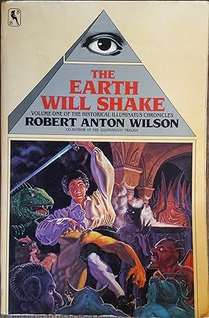 The Earth Will Shake (Historical Illuminatus Chronicles, Volume 1)