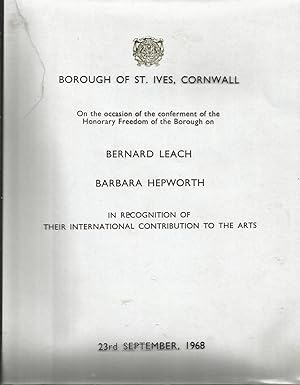 Borough of St Ives, Cornwall. On The Occasion Of The Conferment Of The Honorary Freedom Of The Bo...