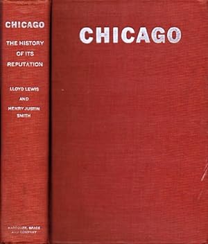 Chicago: The History of its Reputation