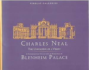 The Unfolding of a Vision - Charles Neal Paintings of Blenheim Palace