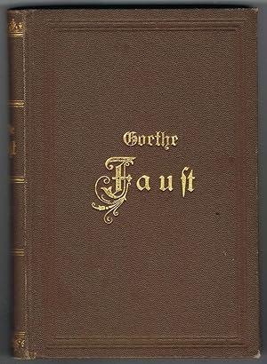 FAUST eine Tragödie. I. Teil, II.Teil, 2 Teile in einem Band. Um 1900