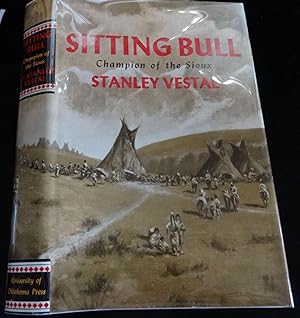 SITTING BULL Champion of the Sioux