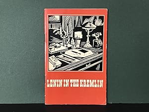 Lenin in the Kremlin: His Apartment and Study; The People He Met; The Books He Read