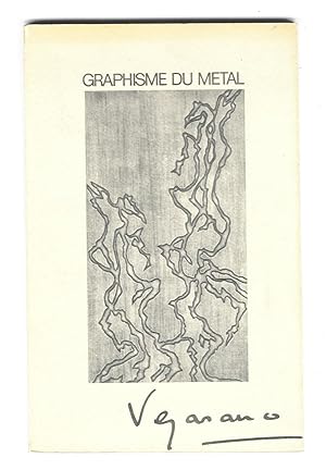 Vejarano : Graphisme du métal : cuivre, zinc, argent 1969 - 1977
