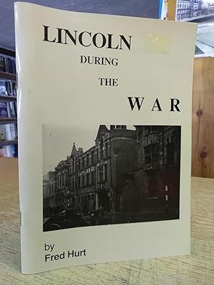 Lincoln During the War