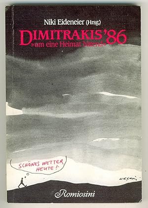 Dimitrakis '86 : Ã¢ÂÂum eine Heimat bittendÃ¢ÂÂ
