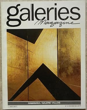 Galeries magazine. N° 9, février 1986. Hamanaka / Galerie Vallois.