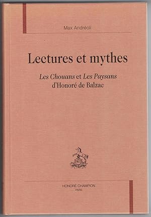 Lectures et mythes. Les Chouans et les Paysans d'Honoré de Balzac.