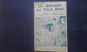 Les Dernières du Vieux Port racontées sur scène par Georges Goudon et Charles Leclère