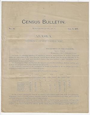 Alaska, Statistics of Population, Census Bulletin No. 30, February 11, 1891