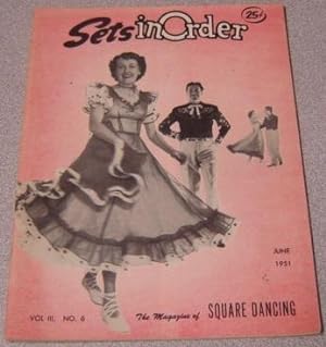 Sets In Order - The Magazine Of Square Dancing, Volume 3 #6, June 1951