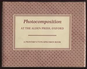 Photocomposition at the Alden Press, Oxford ; A Printer's Type-specimen Book A Printer's Type-spe...