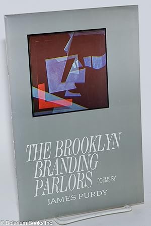 The Brooklyn Branding Parlors; poems