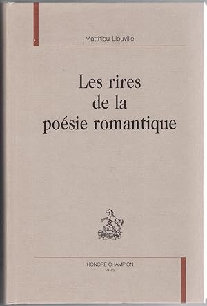 Les Rires de la poésie romantique.