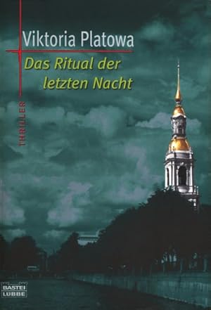 Das Ritual der letzten Nacht : Thriller.