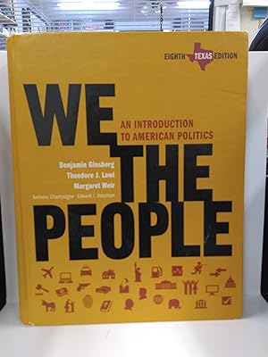 We the People, Texas Edition: An Introduction to American Politics