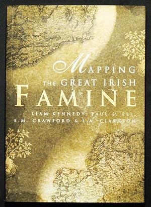 Mapping the Great Irish Famine: A Survey of the Famine Decades