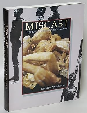 Miscast: Negotiating the Presence of the Bushmen