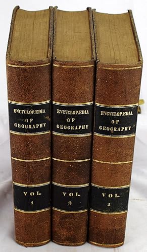 The encyclopedia of geography; comprising a complete description of the earth (3 volumes)