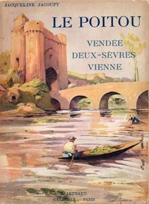 Le Poitou - Vendée, Deux-Sevres, Vienne - en 2 volumes
