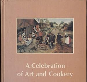 A Celebration of Art and Cookery. 1976.