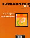 Cahiers Français N°340 - Septembre-octobre 2007 - Les religions dans la société