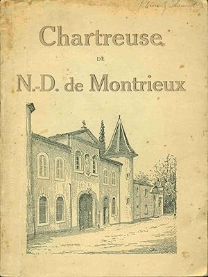 Chartreuse Notre-Dame de Montrieux 1117 1843-1928
