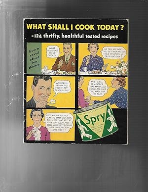 WHAT SHALL I COOK TODAY? 124 thrifty healthful tested recipes