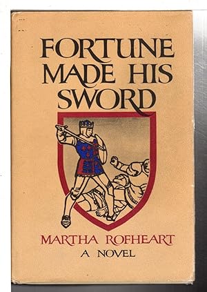 FORTUNE MADE HIS SWORD.