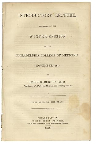 Introductory Lecture, delivered at the Winter Session of the Philadelphia College of Medicine. No...