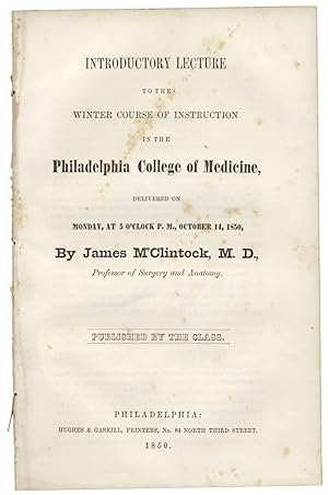 Introductory Lecture to the Winter Course of Instruction in the Philadelphia College of Medicine,...