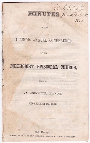 Minutes of the Illinois Annual Conference, of the Methodist Episcopal Church, held at Jacksonvill...